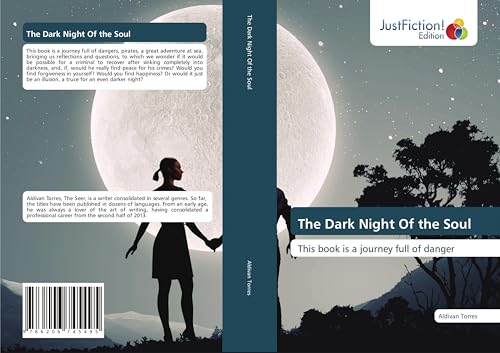 The Dark Night Of the Soul: This book is a journey full of danger The Dark Night Of the Soul: This book is a journey full of danger von JustFiction Edition
