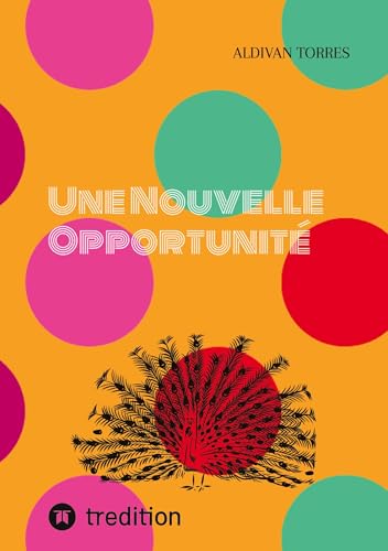 Une Nouvelle Opportunité: DE Une Nouvelle Opportunité: DE von tredition
