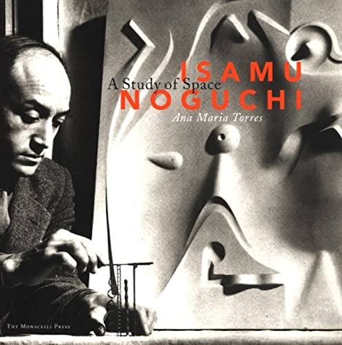 Isamu Noguchi: A Study of Space von The Monacelli Press