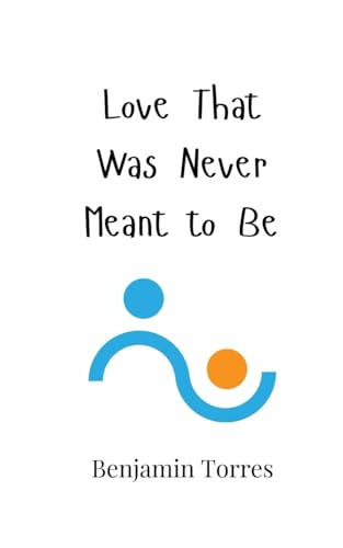 Love That Was Never Meant to Be von Creative Arts Management OÜ