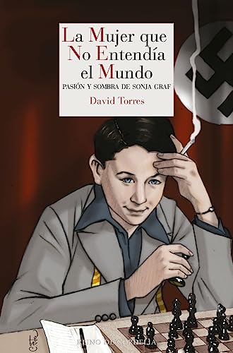 La mujer que no entendía el mundo: Pasión y sombra de Sonja Graf (Literatura Reino de Cordelia, Band 185)