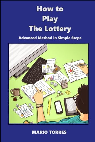 HOW to WIN The LOTTERY: Without The Law Of Attraction 2024 (How To Play The Lottery, Band 2) von Independently published