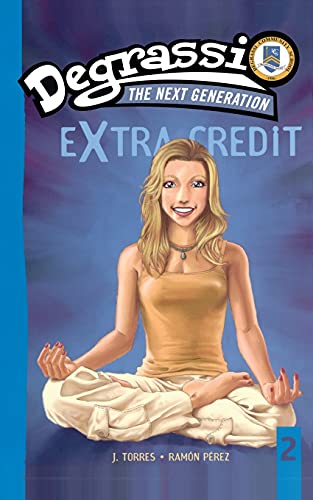Degrassi Extra Credit #2 (Degrassi: The Next Generation): Suddenly Last Summer (Degrassi: Next Generation (Paperback))