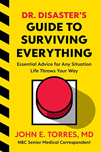 Dr. Disaster's Guide To Surviving Everything: Essential Advice for Any Situation Life Throws Your Way von Houghton Mifflin Harcourt