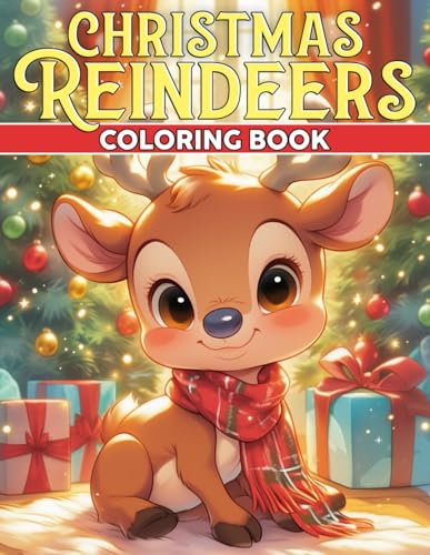 Christmas Reindeers Coloring Book: Enchanting Holiday Deer Scenes and Forest Adventures Capture the Magic of Christmas with Every Color Stroke von Independently published