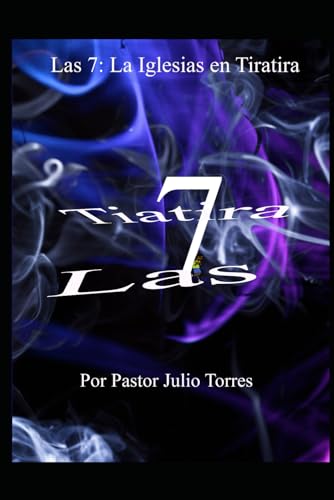 Las 7: Iglesia en Tiatira von Independently published