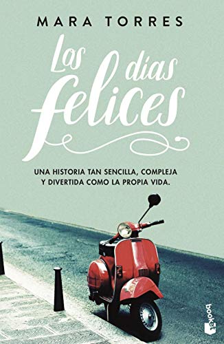 Los dias felices (Novela)