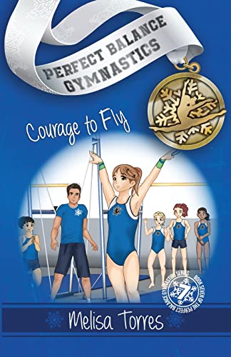 Courage to Fly (Perfect Balance Gymnastics, Band 7)