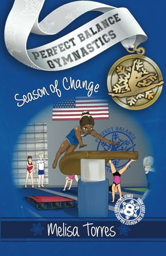 Season of Change (Perfect Balance Gymnastics Series, Band 8) von Independently published