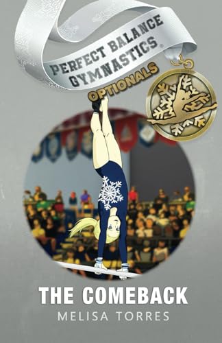 The Comeback (Perfect Balance Gymnastics Optionals, Band 3)