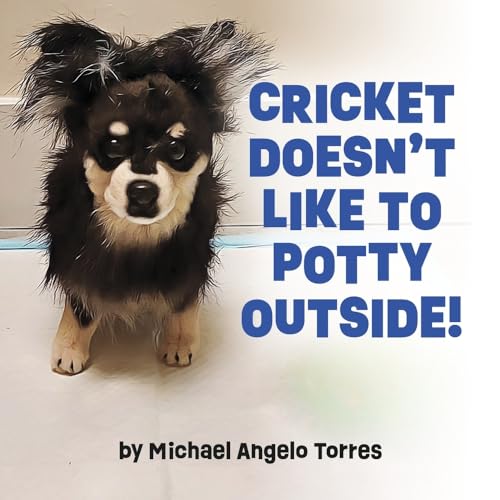 Cricket Doesn't Like to Potty Outside! von Bookbaby
