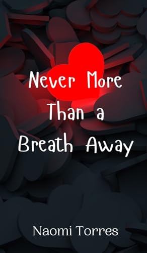 Never More Than a Breath Away von Creative Arts Management OÜ