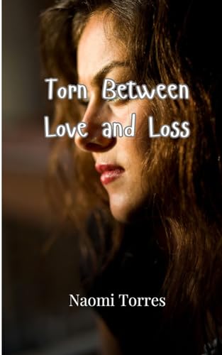 Torn Between Love and Loss von Creative Arts Management OÜ