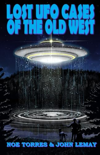 Lost UFO Cases of the Old West von Bicep Books