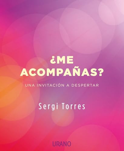 SPA-ME ACOMPANAS: Una invitación a despertar (Crecimiento personal) von Urano