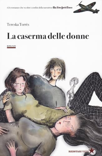 La caserma delle donne (Tutte le strade) von Red Star Press