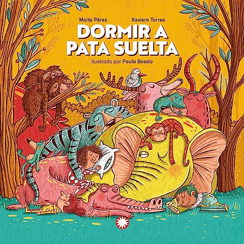 Dormir a pata suelta Dormir a pata suelta von FLAMBOYANT EDICIONES