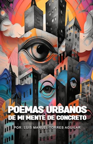 Poemas urbanos de mi mente de concreto von Independently published