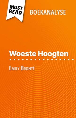 Woeste Hoogten van Emily Brontë (Boekanalyse): Volledige analyse en gedetailleerde samenvatting van het werk von MustRead (NL)