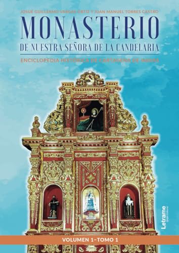 Monasterio de Nuestra Señora de la Candelaria (Historia, Band 1) von Letrame