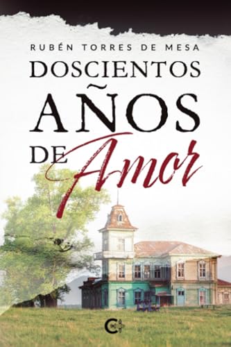 Doscientos años de amor von Caligrama