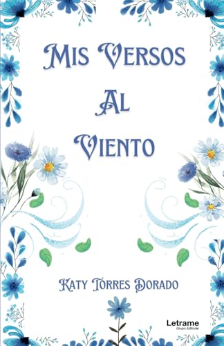 Mis versos al viento (Poesía, Band 1) von Letrame SL