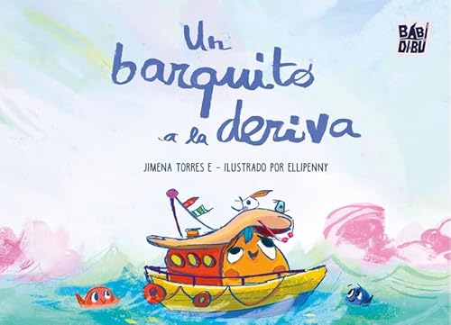 Un barquito a la deriva Un barquito a la deriva von BABIDI-BÚ