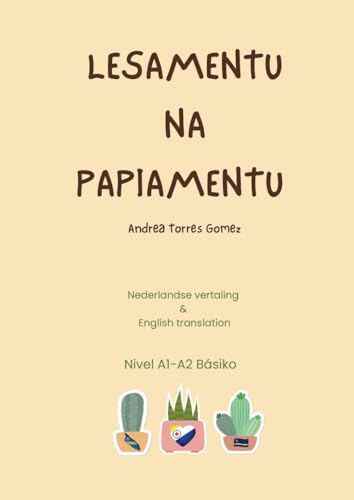 Lesamentu na Papiamentu: Reading in Papiamento von Independently published