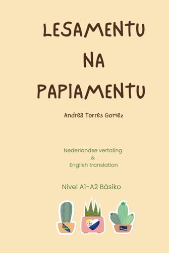 Lesamentu na Papiamentu: Reading in Papiamento