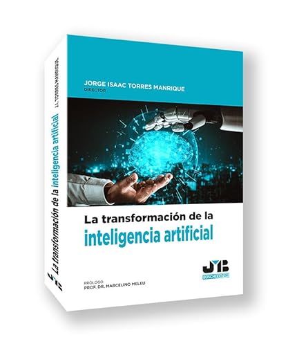 La transformación de la Inteligencia Artificial von J.M. BOSCH EDITOR