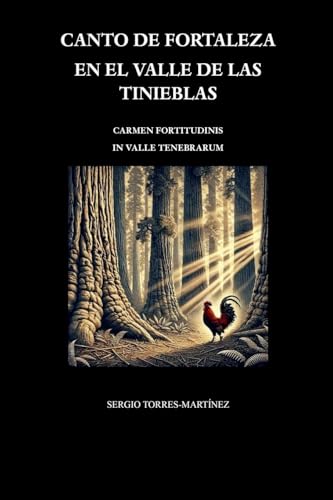 Canto de fortaleza en el valle de las tinieblas: Carmen fortitudinis in valle tenebrarum (Poetry 1) von MÍMIR EDITORS