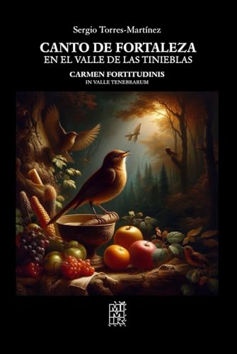 Canto de fortaleza en el valle de las tinieblas: Carmen fortitudinis in valle tenebrarum von Independently published