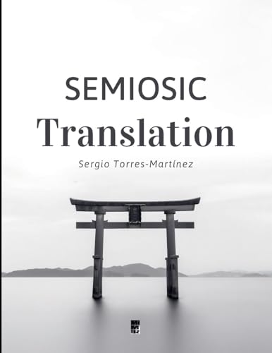 Semiosic Translation von Sergio Torres-Mart&