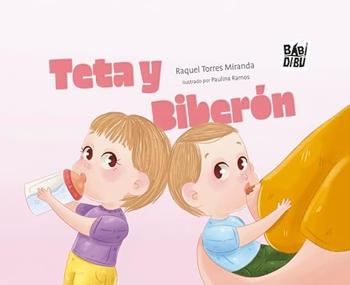 Teta y biberón (PIQUIPIQUI, Band 0) von BABIDI-BÚ