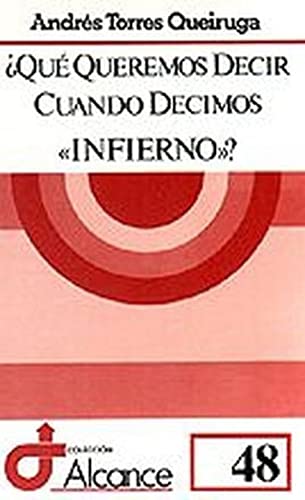 Qué queremos decir cuando decimos «infierno»? (Alcance, Band 48)