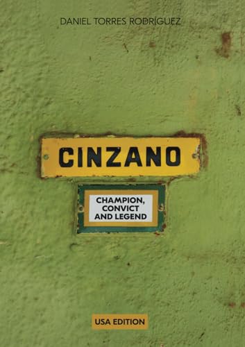 Cinzano. Champion, Convict and Legend. von Independently published