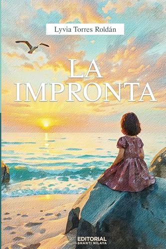 La Impronta La Impronta von Editorial Shanti Nilaya