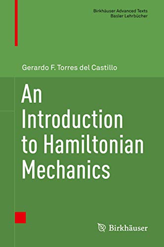 An Introduction to Hamiltonian Mechanics (Birkhäuser Advanced Texts Basler Lehrbücher)