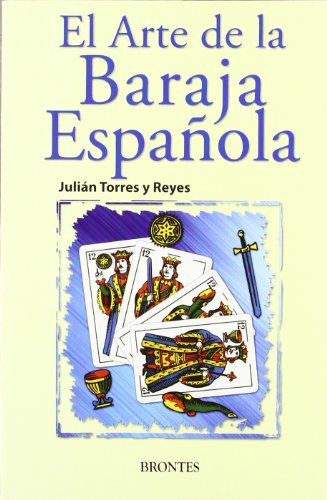 El arte de la baraja española von Ediciones Brontes