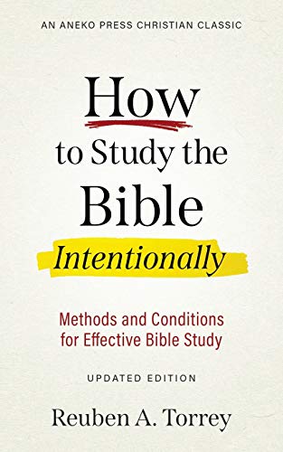 How to Study the Bible Intentionally: Methods and Conditions for Effective Bible Study von Aneko Press