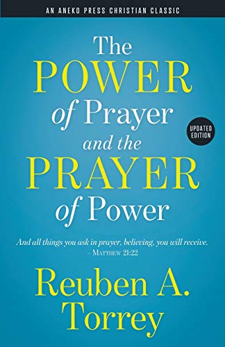 The Power of Prayer and the Prayer of Power: And all things you ask in prayer, believing, you will receive. – Matthew 21:22 von Aneko Press