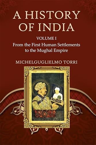 A History of India Volume 1: From the First Human Settlements to the Mughal Empire von Boydell & Brewer
