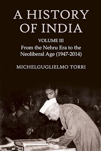 A History of India Volume 3: From the Nehru Era to the Neoliberal Age (1947-2014) von Boydell & Brewer