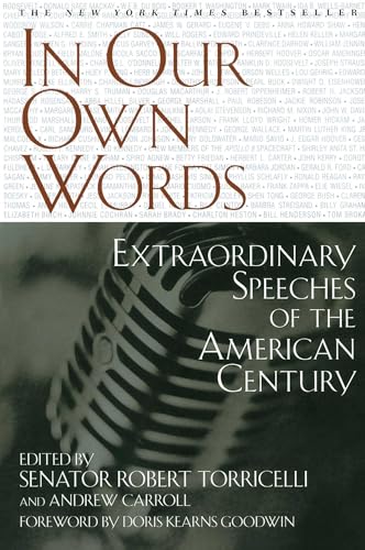 In Our Own Words: Extraordinary Speeches of the American Century