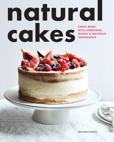 Natural Cakes von Hardie Grant US