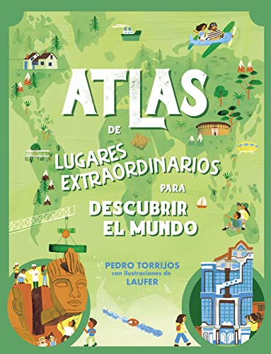 Atlas de lugares extraordinarios para descubrir el mundo (Pequeños curiosos) von BEASCOA, EDICIONES
