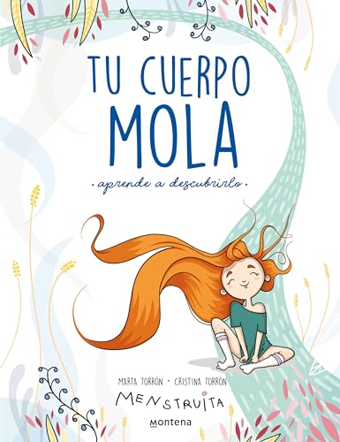 Tu cuerpo mola: Aprende a descubrirlo (Menstruita)