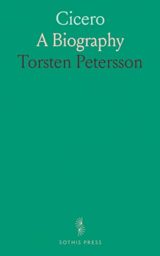 Cicero: A Biography