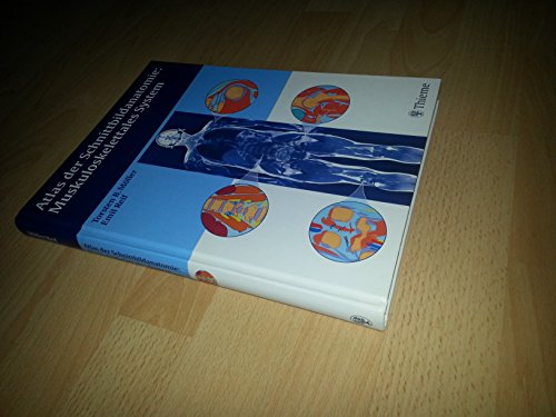 Atlas der Schnittbildanatomie: Muskuloskelettales System von Georg Thieme Verlag