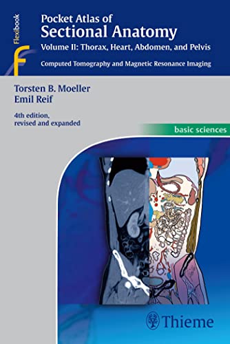 Pocket Atlas of Sectional Anatomy, Vol. II: Thorax, Heart, Abdomen and Pelvis: Computed Tomography and Magnetic Resonance Imaging von Georg Thieme Verlag